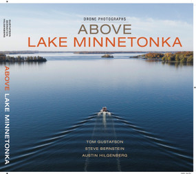 Above Lake Minnetonka by Tom Gustafson, 9780998719146