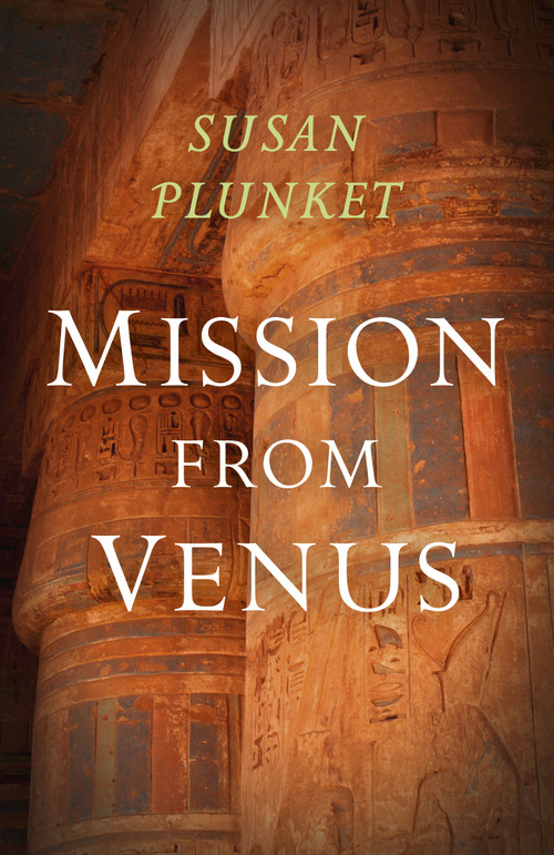 Mission From Venus by Susan Plunket, 9781789041705