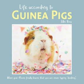 Life According to Guinea Pigs by Ellie Ross, 9781787417496