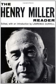 The Henry Miller Reader by Henry Miller, Lawrence Durrell, 9780811201117