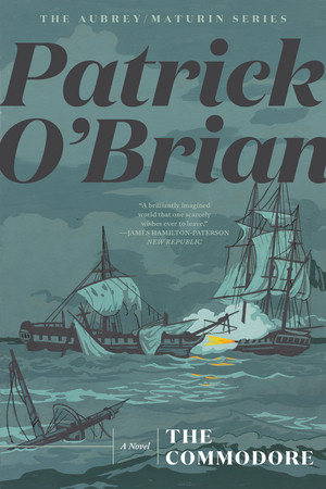 The Commodore - 9781324021551 by Patrick O'Brian, 9781324021551