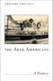The Arab Americans (A History) by Greg Orfalea, 9781566565974