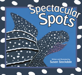Spectacular Spots - 9781682633960 by Susan Stockdale, 9781682633960