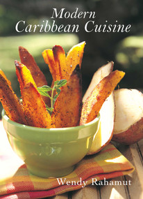 Modern Caribbean Cuisine by Wendy Rahamut, 9781566566537