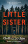 Little Sister (A Novel) - 9780593242919 by Gytha Lodge, 9780593242919