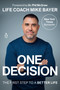 One Decision (The First Step to a Better Life) - 9780593296035 by Mike Bayer, Dr. Phil McGraw, 9780593296035