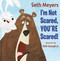 I'm Not Scared, You're Scared by Seth Meyers, Rob Sayegh Jr., 9780593352373