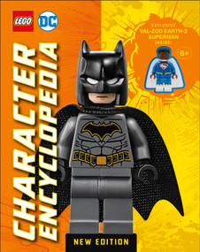 LEGO DC Character Encyclopedia New Edition (With exclusive LEGO minifigure) by Elizabeth Dowsett, 9780744054583