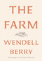 The Farm - 9781640090958 by Wendell Berry, Carolyn Whitesel, 9781640090958