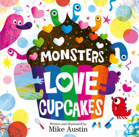 Monsters Love Cupcakes by Mike Austin, Mike Austin, 9780062286192