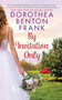 By Invitation Only (A Novel) - 9780063119789 by Dorothea Benton Frank, 9780063119789