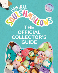 Squishmallows: The Official Collector's Guide by Bernie Collins, 9780063219656
