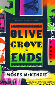 An Olive Grove in Ends by Moses McKenzie, 9780316420143
