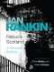 Rebus's Scotland by Ian Rankin, 9780752877716
