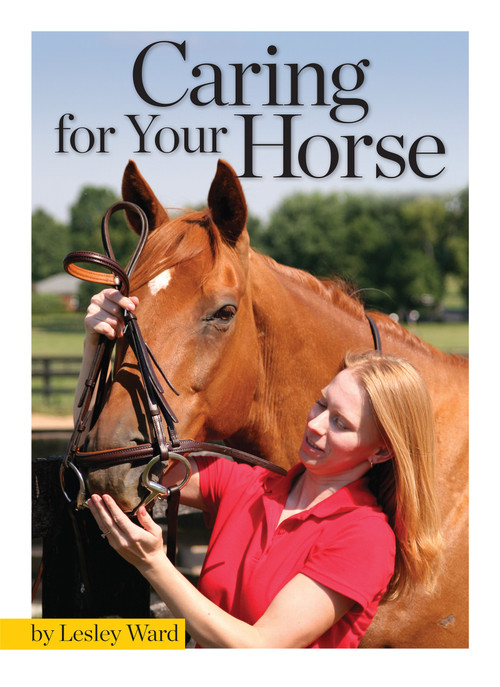 Caring for Your Horse by Lesley Ward, 9781935484516