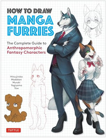How to Draw Manga Furries (The Complete Guide to Anthropomorphic Fantasy Characters (750 illustrations)) by Hitsujirobo, Madakan, Muraki, Yagiyama, Yow, 9784805316832
