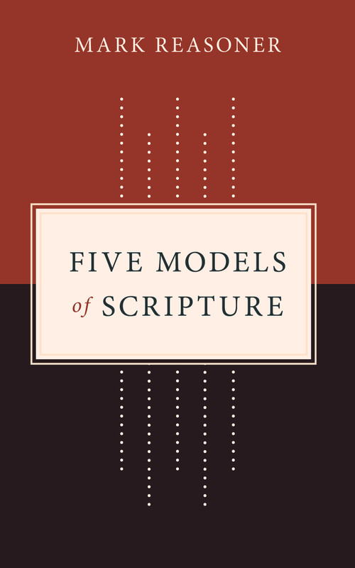 Five Models of Scripture by Mark Reasoner, 9780802876829