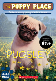 The Puppy Place #9: Pugsley by Ellen Miles, 9780545034555