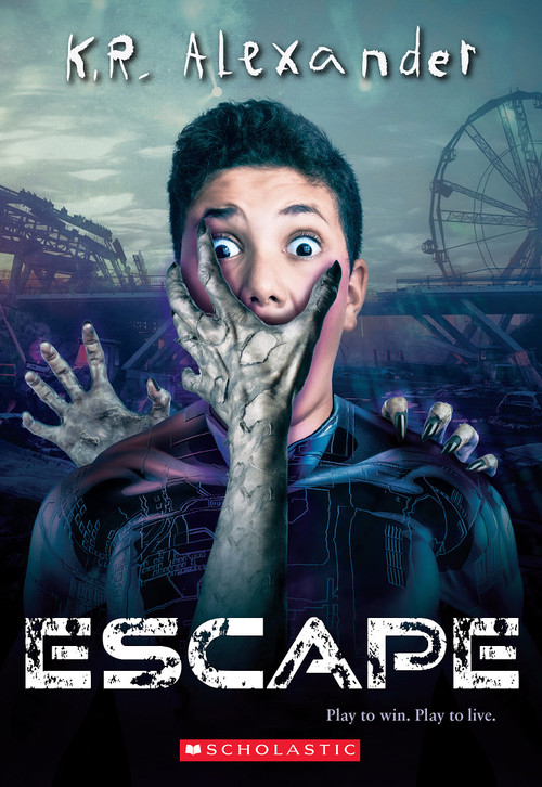 Escape - 9781338260472 by K. R. Alexander, 9781338260472