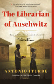 The Librarian of Auschwitz (Special Edition) by Antonio Iturbe, Lilit Thwaites, 9781250258038