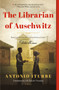 The Librarian of Auschwitz (Special Edition) by Antonio Iturbe, Lilit Thwaites, 9781250258038
