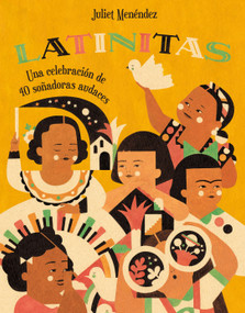 Latinitas (Spanish edition) (Una celebración de 40 soñadoras audaces) by Juliet Menéndez, 9781250796103