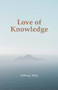 Love of Knowledge by Tarthang Tulku, 9780898001389