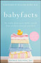 Baby Facts (The Truth about Your Child's Health from Newborn through Preschool) by Andrew Adesman, William Sears, 9780470179390