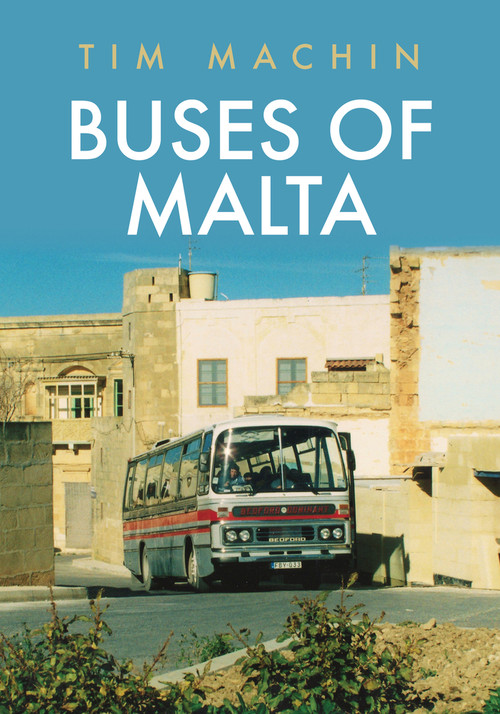 Buses of Malta by Tim Machin, 9781398100565