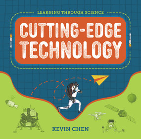 Learning Through Science (Cutting-Edge Technology) by Kevin Chen, 9781487808839