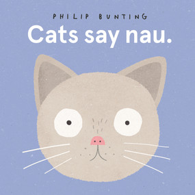 Cats Say Nau by Philip Bunting, 9781760505622