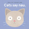 Cats Say Nau by Philip Bunting, 9781760505622
