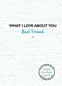 What I Love About You Best Friend by Frankie Jones, 9781800781467