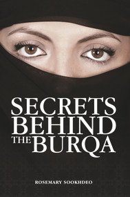 Secrets Behind the Burqa - 9781952450037 by Rosemary Sookhdeo, 9781952450037