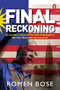 Final Reckoning (An Insider's View of The Fall of Malaysia's Barisan Nasional Government) by Romen Bose, 9789814954549