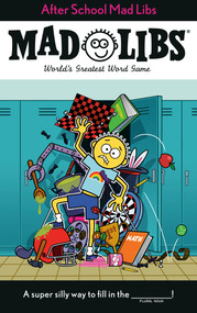 After School Mad Libs (World's Greatest Word Game) by Sarah Fabiny, Mad Libs, 9780593519134