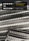 Design in Motion (Film Experiments at the Bauhaus) by Laura A. Frahm, 9780262045186