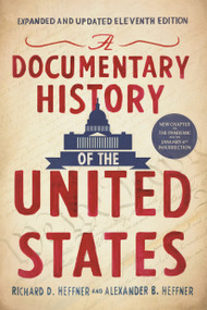 A Documentary History of the United States (11th Edition) by Richard D. Heffner, Alexander B. Heffner, 9780593439340