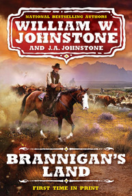 Brannigan's Land by William W. Johnstone, J.A. Johnstone, 9780786048687