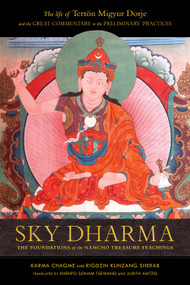 Sky Dharma (The Foundations of the Namchö Treasure Teachings) by Karma Chagme, Rigdzin Kunzang Sherab, Judith Amtzis, Khenpo Sonam Tsewang, 9781559395045