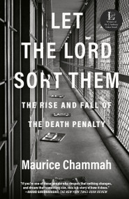 Let the Lord Sort Them (The Rise and Fall of the Death Penalty) - 9781524760281 by Maurice Chammah, 9781524760281