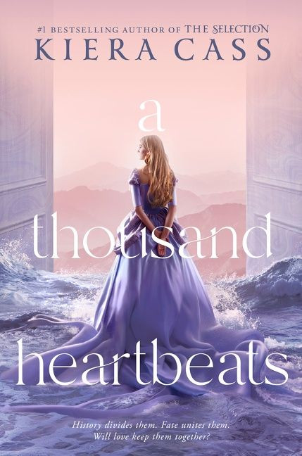A Thousand Heartbeats by Kiera Cass, 9780062665782