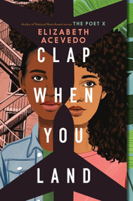 Clap When You Land - 9780062882776 by Elizabeth Acevedo, 9780062882776