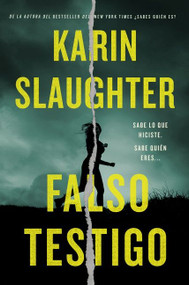 False Witness \ Falso testigo (Spanish Edition) by Karin Slaughter, 9780062943033