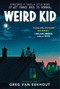 Weird Kid - 9780062970619 by Greg van Eekhout, 9780062970619