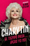 CHARYTÍN (El tiempo pasa. . . ¡pero yo no!) (Spanish Edition) by Charytin, 9780063117358