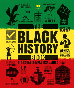 The Black History Book (Big Ideas Simply Explained) by DK, David Olusoga, 9780744042146