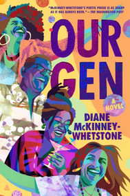 Our Gen (A Novel) by Diane McKinney-Whetstone, 9780063140110