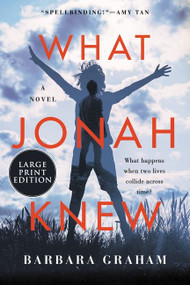 What Jonah Knew (A Novel) - 9780063242319 by Barbara Graham, 9780063242319