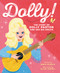 Dolly! (The Story of Dolly Parton and Her Big Dream) by Robyn McGrath, Ellen Surrey, 9780316324526